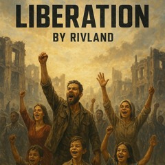 Liberation - Rivland
