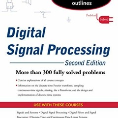 GET [KINDLE PDF EBOOK EPUB] Schaums Outline of Digital Signal Processing, 2nd Edition (Schaum's Outl