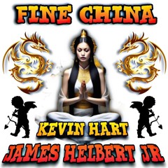 Fine China Featuring Kevin Hart (Produced By FlipTunesMusic)