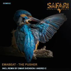 EMABEAT - The Pusher (Omar Svenson Remix)
