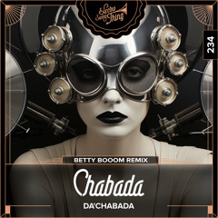 Da'Chabada - Chabada (Betty Booom Remix) // Electro Swing Thing 234