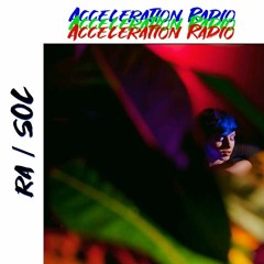 " ra / sol " @ra-sol / Acceleration Radio 10/08/2020