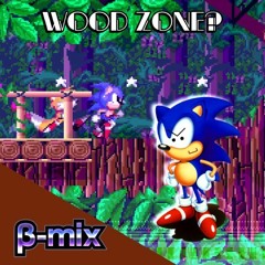 Wood Zone? - β-mix