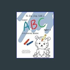 Read ebook [PDF] 💖 The Artsy Fartsy Toddler's First ABC Coloring Book: Learn A to Z from animals,