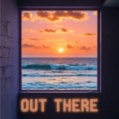 Out There (Radio Edit)