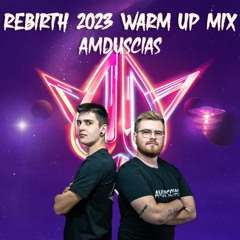 REBiRTH Festival 2023 Warm Up Mix - Xtra Raw / Klaplong by Amduscias
