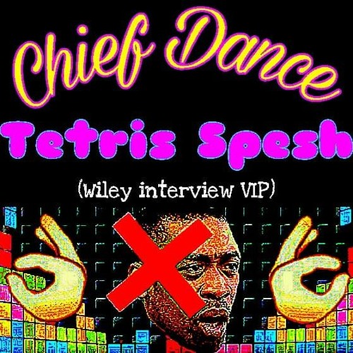 Chief Dance - Tetris Spesh (free dl)