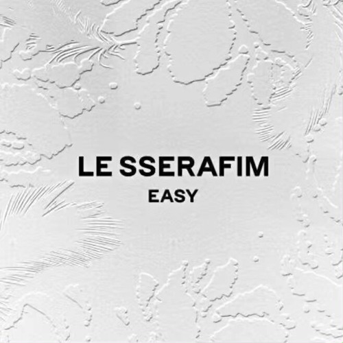 LE SSERAFIM (르세라핌) - EASY (1 HOUR LOOP)