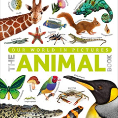 [Free] EBOOK 📔 The Animal Book: A Visual Encyclopedia of Life on Earth by  David Bur