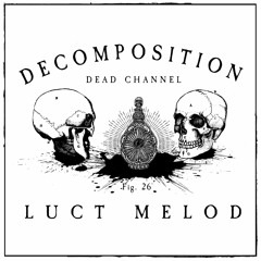 Decomposition - Fig. 26: Luct Melod