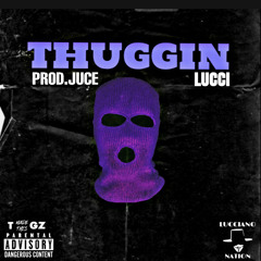 Lucci- Thuggin(Prod.ByJuce)Cover By YungToogz