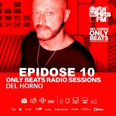 DEL HORNO - ONLY BEATS  EPISODE 10 (15.03.2024)