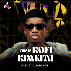 This Is Kofi Kinaata