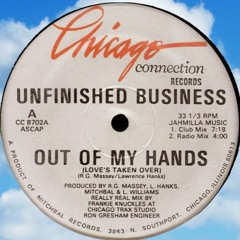 Unfinished Business - Out Of My Hands (Rave to the Grave Edit)