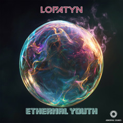 Lopatyn - Ethernal Youth