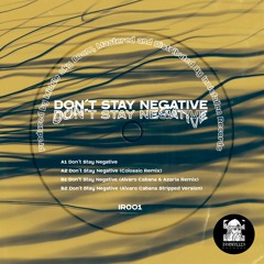 Middle Sky Boom - Don't Stay Negative (Alvaro Cabana & Azaria Remix)