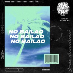 Kitson - No Bailao [Free Download]