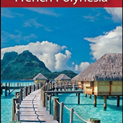 [GET] PDF 💞 Frommer's Tahiti & French Polynesia (Frommer's Complete Guides) by  Bill