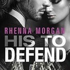 [VIEW] KINDLE 📥 His to Defend: A Steamy Cinderella Romance (NOLA Knights Book 1) by