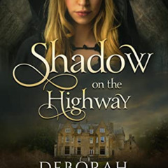 DOWNLOAD PDF 🖊️ Shadow on the Highway (The Highway Trilogy Book 1) by  Deborah Swift
