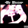 Download Video: +My Mission+ (prod.Sammyboy! Di3stax)