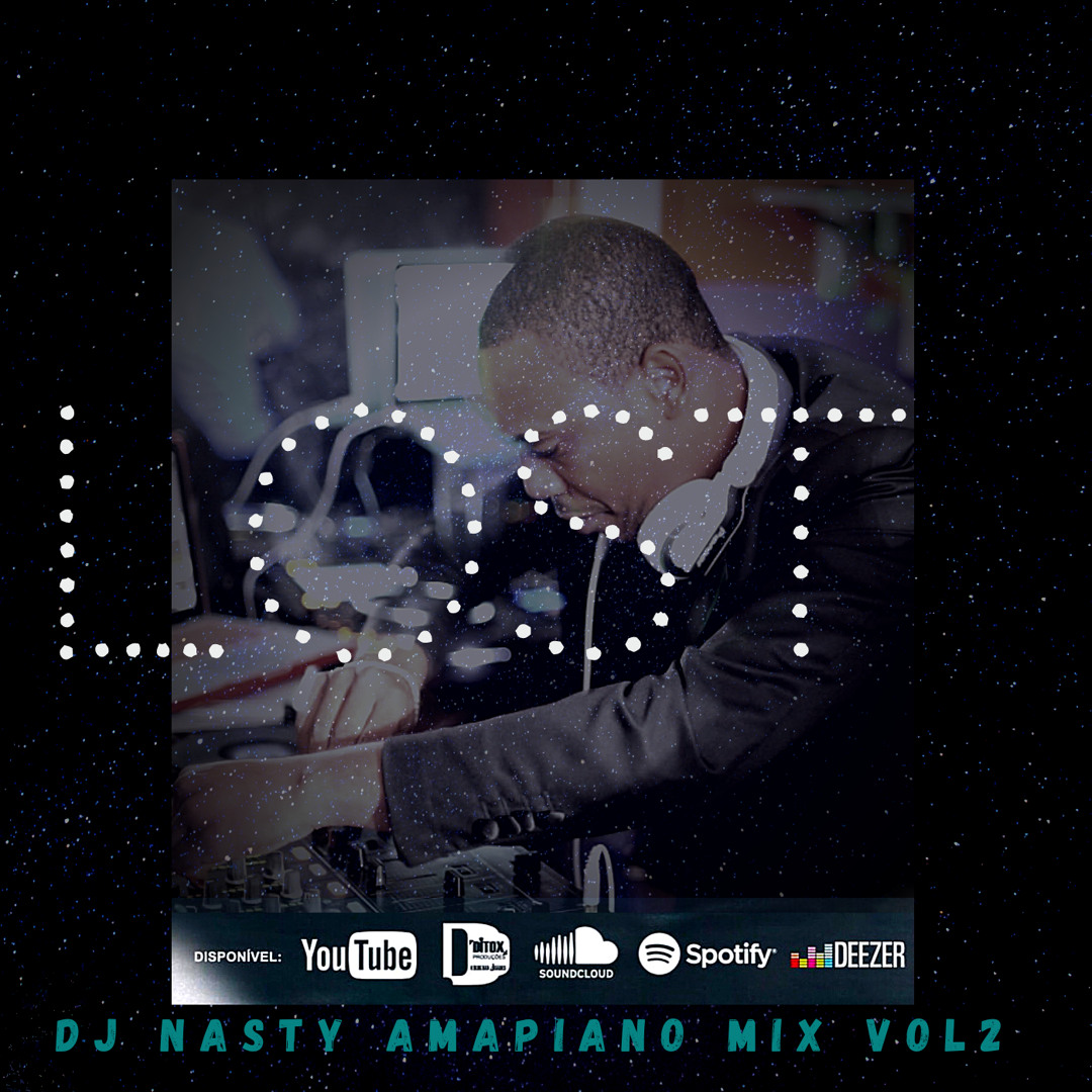 Stream Lost - Dj Nasty Amapiano Mix Vol.2 by Dj Nasty Production