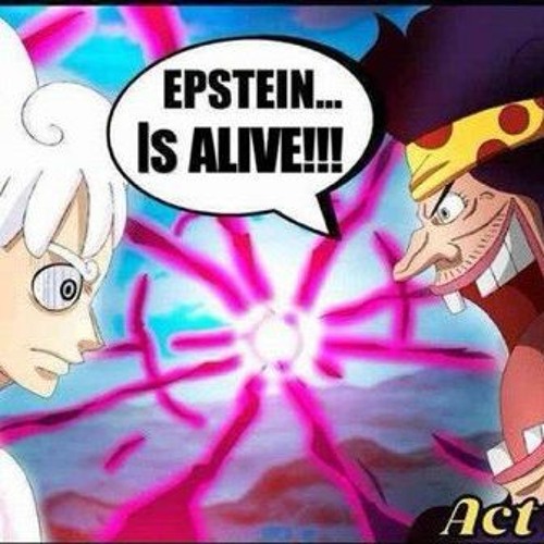 Epstein's Still Kicking -- a Jeffrey Epstein "No More nuzzles" Theme