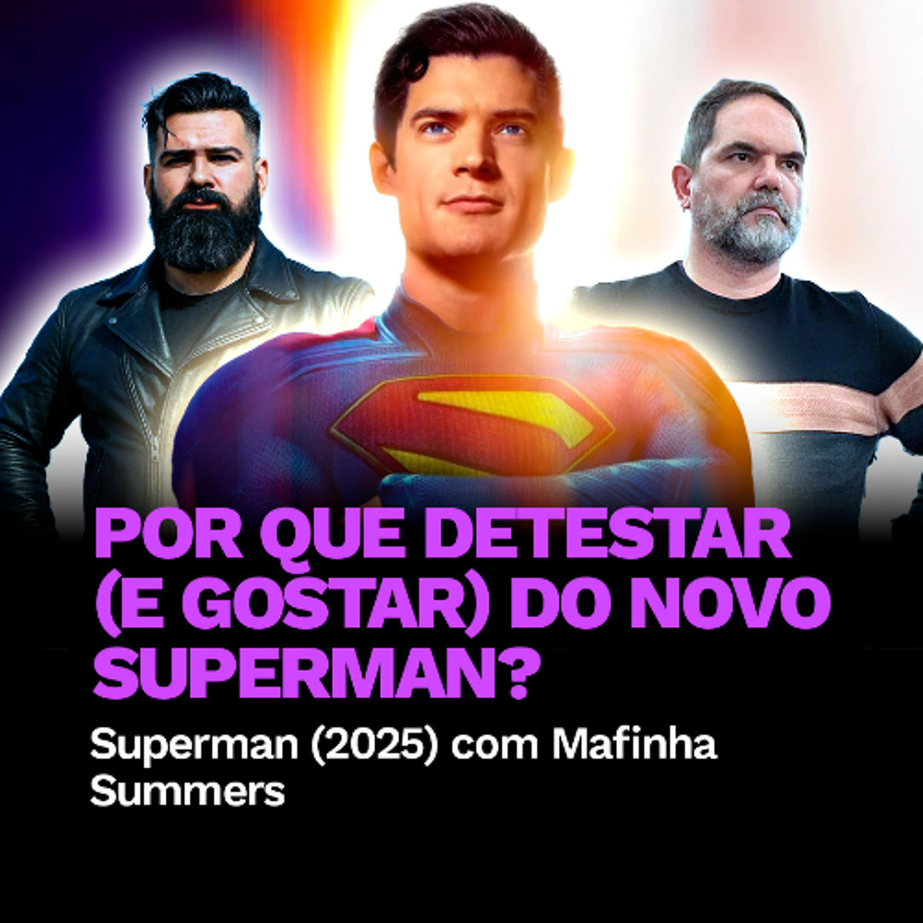 Por Que DETESTAR (E GOSTAR) do Novo Superman? | CINE 5º com Mafinha Summers episode artwork