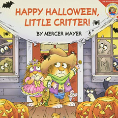 READ PDF 📂 Little Critter: Happy Halloween, Little Critter! by  Mercer Mayer &  Merc