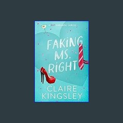 #^Download ✨ Faking Ms. Right: A Hot Romantic Comedy (Dirty Martini Running Club Book 1) Online Bo