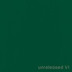Unreleased VI