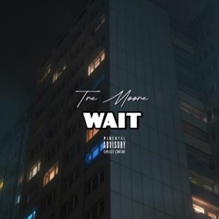 Wait