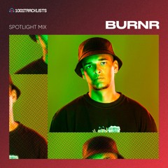 BURNR - 1001Tracklists ‘Bad Girl’ Spotlight Mix