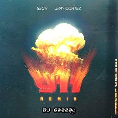 Sech X Jhay Cortez - 911 Remix (Gazza Extended Edit 2021) COPYRIGHT