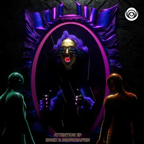 Engix X BroMosapien- Attention