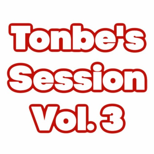 Tonbe's Session Vol. 3