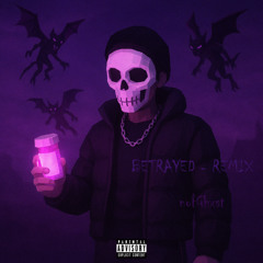 Percs Gon Take You - Betrayed Remix - notGhxst
