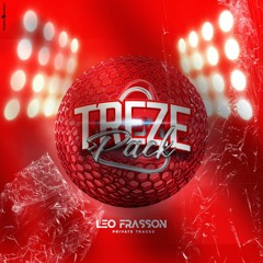 #FREE Pack Treze - Leo Frasson Private Tracks