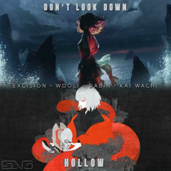 Hollow X Don't Look Down (Sang's edit)