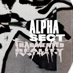 TL PREMIERE : Alpha Sect - Telos Tou Kosmou [Soil Records]