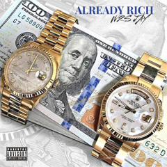 Already Rich (Prod. Baby Slime)