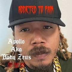 Addicted to pain - Apollo (Engineered by Baby Zeus)