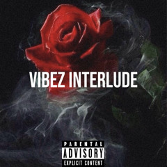 Vibez Interlude ft. Jrèluka