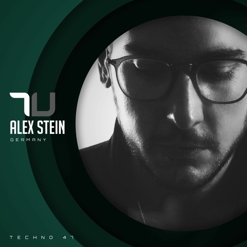Alex Stein | True Techno Podcast 47