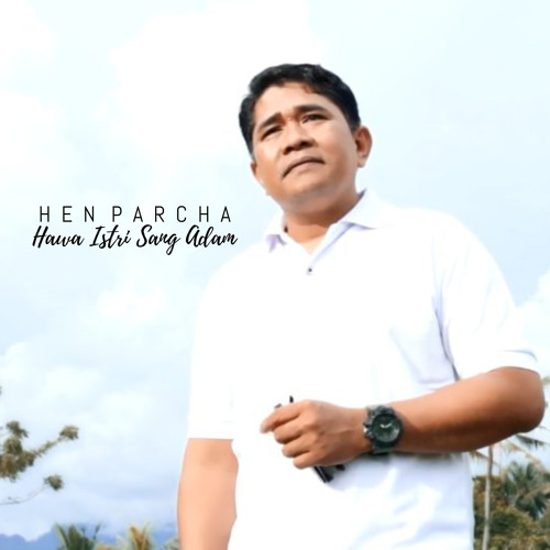 Stream Hawa Istri Sang Adam (Lagu Pop Indonesia Romantis) by Hen Parcha