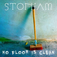 No Floor Is Clean