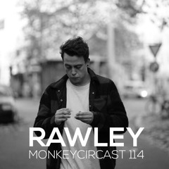 MONKEYCIRCAST 114 with RAWLEY