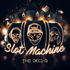 The Deci Q - Slot Machine