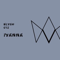 BLVSH Collective 012 • ivaNNa