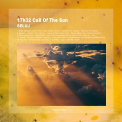17h32 Call of the Sun